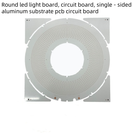 Round led light board, circuit board, single - sided aluminum substrate pcb circuit board 